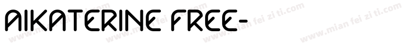 Aikaterine free字体转换